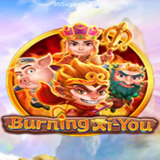 Discover the Thrills of BurningXiYou